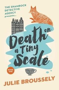 Death on a Tiny Scale: a fun mystery with some small problems